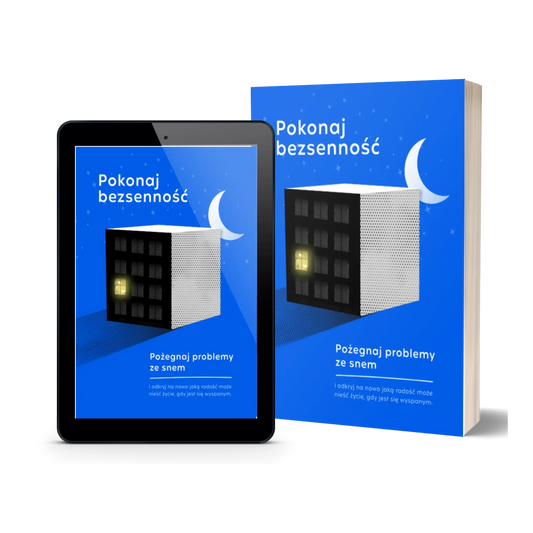 EBOOK „POKONAJ BEZSENNOŚĆ”